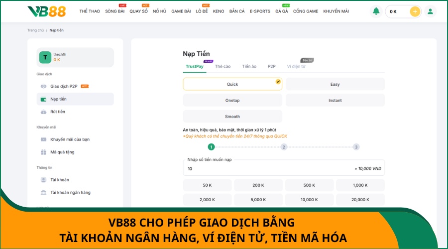 VB88 cho phép giao dịch bằng tài khoản ngân hàng, ví điện tử, tiền mã hóa